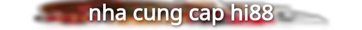 nha-cung-cap-hi88